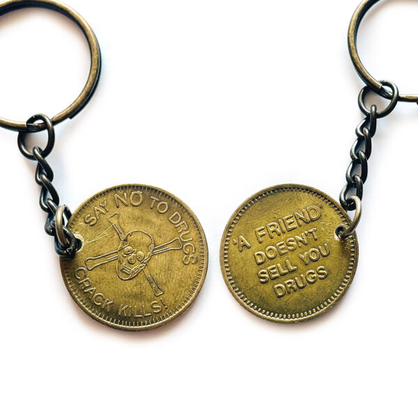 Crack Kills - A Friend Doesn't Sell You Drugs - Vintage Token Keychains